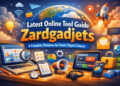 latest online tool guide zardgadjets